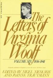 book cover of The Letters of Virginia Woolf : Volume Six: 1936-1941 by Virginia Woolf