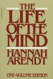 book cover of Life of the Mind: Thinking: Vol 1 by Hannah Arendtová