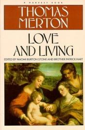 book cover of Love And Living by Thomas Merton