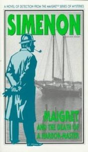 book cover of Maigret and the death of a harbor-master by Georges Simenon