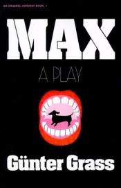book cover of Max by Günter Grass