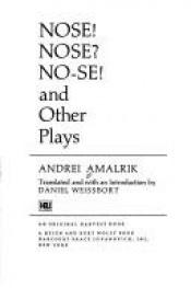 book cover of Nose! Nose? No-se! and other plays by Andrei Amalrik