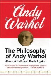 book cover of The Philosophy of Andy Warhol by Andy Warhol