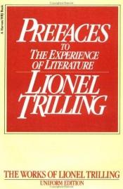 book cover of Prefaces to the Experience of Literature (Trilling, Lionel, Works. 1977.) by Lionel Trilling