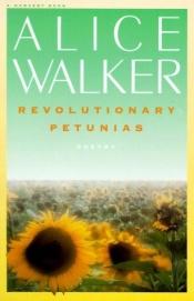 book cover of Revolutionary Petunias by Alice Walker
