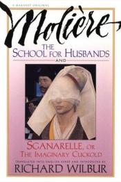 book cover of Sganarelle Or The Self-deceived Husband by Molière