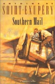 book cover of Southern Mail by Αντουάν ντε Σαιντ-Εξυπερύ