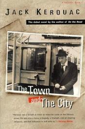 book cover of The Town and the City by Džeks Keruaks