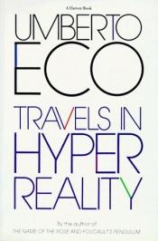 book cover of Travels in Hyperreality by Umberto Eco