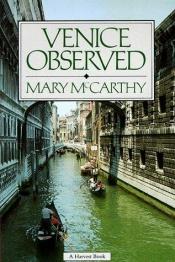 book cover of Venice Observed by Mary McCarthy