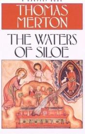 book cover of The Waters Of Siloe by Thomas Merton