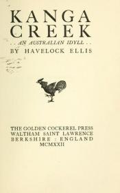 book cover of Kanga Creek..an Australian idyll by Havelock Ellis