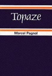 book cover of Topaze (French Edition) by Паньоль, Марсель