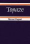 Topaze : pièce en quatre actes