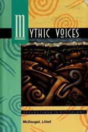 book cover of Mythic Voices: Reflections in Mythology by Celia Barker Lottridge