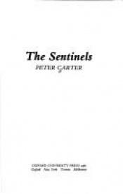 book cover of The sentinels by Peter Carter