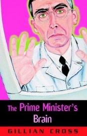 book cover of The Prime Minister's Brain by Gillian Cross