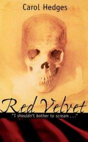 book cover of Red Velvet by Carol Hedges