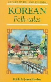 book cover of Korean Folk-Tales by James Riordan