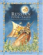 book cover of Russian Folk Tales (Oxford Myths & Legends) by James Riordan