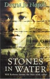 book cover of Stones in Water by Donna Jo Napoli