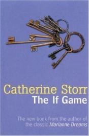 book cover of The If Game by Catherine Storr