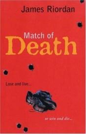 book cover of Match of Death by James Riordan