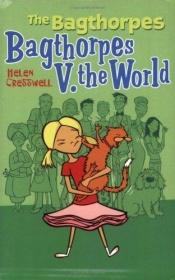 book cover of The Bagthorpes V. the World by Helen Cresswell