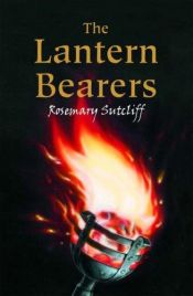 book cover of The Lantern Bearers by Rosemary Sutcliff