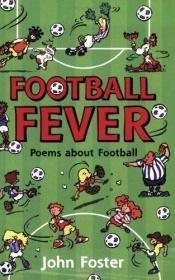 book cover of Football Fever by John Foster