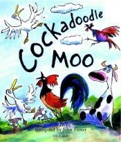 book cover of Cockadoodle Moo by John Foster