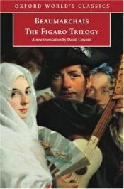 book cover of Die Figaro-Trilogie by Pierre Augustin Caron de Beaumarchais