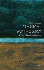 book cover of Classical Mythology: A Very Short Introduction (Very Short Introductions #167) by Helen Morales