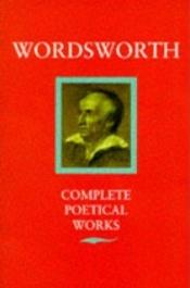 book cover of Poetical Works of Wordsworth with Introduction and Notes by William Wordsworth