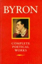 book cover of The Works of Lord Byron by Lord Byron