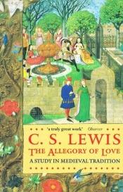 book cover of The Allegory of Love by C・S・ルイス