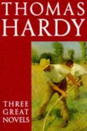 book cover of Thomas Hardy: Tess of the D'Urbervilles The Mayor of Casterbridge Far from the Madding Crowd by Thomas Hardy