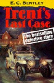 book cover of Trent's Last Case (Dover Mystery Classics) by E. C. Bentley