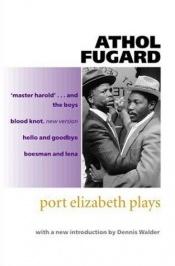 book cover of Port Elizabeth Plays by Athol Fugard
