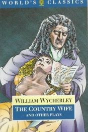 book cover of The Country Wife and Other Plays by William Wycherley