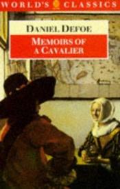 book cover of Memoirs of a Cavalier by Daniel Defoe