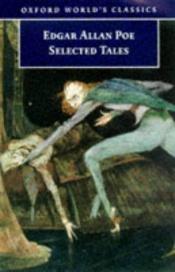 book cover of Selected tales by Edgar Allan Poe