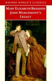 book cover of John Marchmont's legacy by Mary E. Braddon