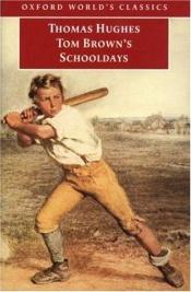 book cover of Tom Brown's School Days by Thomas Hughes