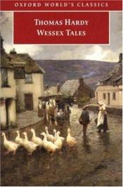 book cover of Wessex Tales. Heron Collected Works of Thomas Hardy by 托马斯·哈代