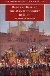 book cover of The man who would be king, and other stories by Rudyard Kipling