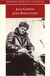 book cover of John Barleycorn by جک لندن