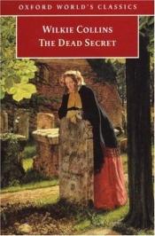 book cover of The dead secret A novel by ویلکی کالینز