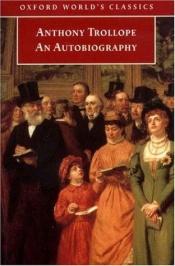 book cover of An autobiography by Anthony Trollope