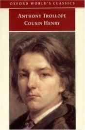 book cover of Cousin Henry by Anthony Trollope